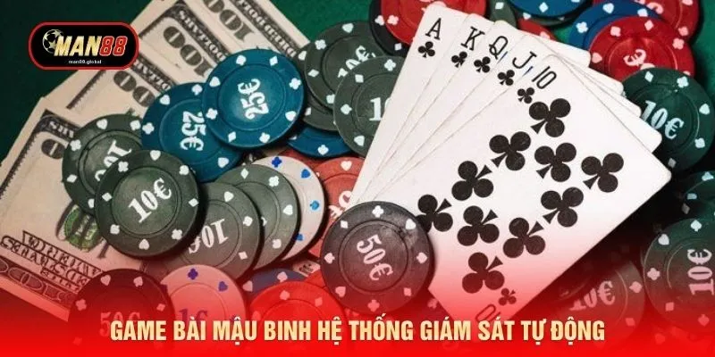 Game bài Mậu Binh hệ thống giám sát tự động