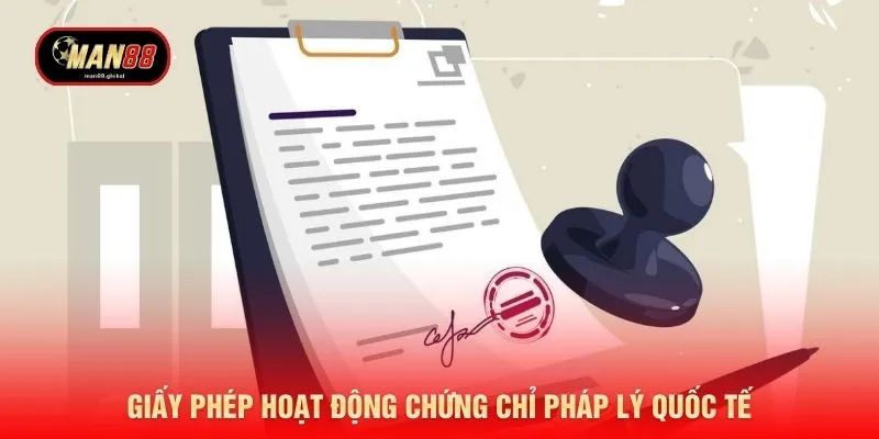 Giấy phép hoạt động chứng chỉ pháp lý quốc tế