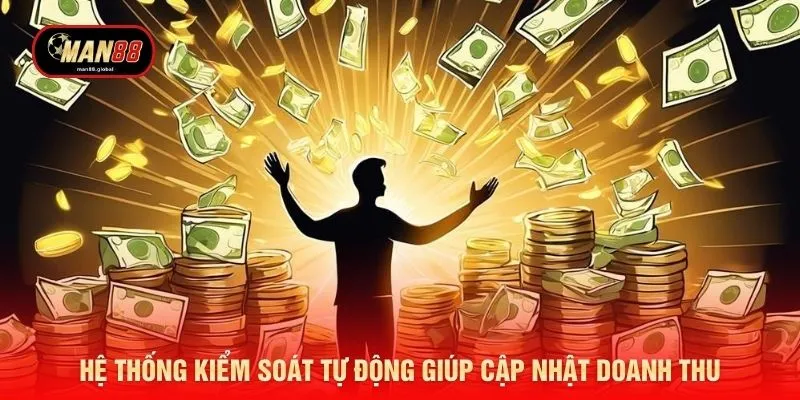 Hệ thống kiểm soát tự động giúp cập nhật doanh thu