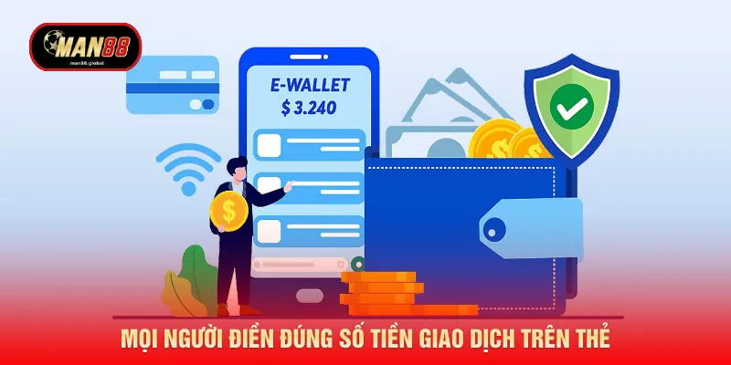 Mọi người điền đúng số tiền giao dịch trên thẻ